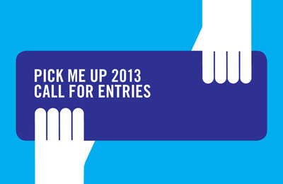 Pick Me Up 2013 :: Call For Entries