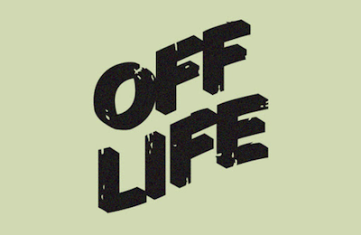 Off Life Issue 2