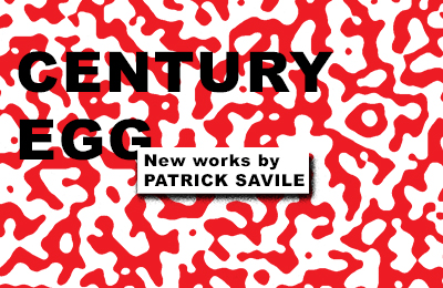 CENTURY EGG | Patrick Savile