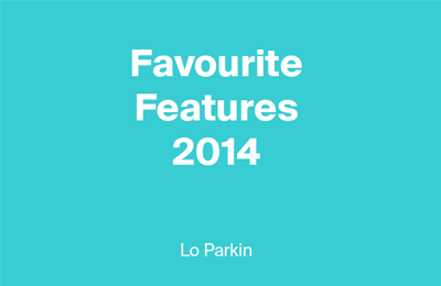 14 Best Posts of 2014 by Lo Parkin