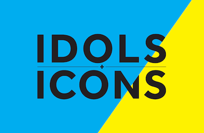 Idols & Icons Exhibition