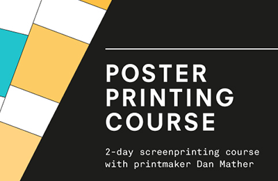 Poster Screen Printing 2-Day Course with Dan Mather