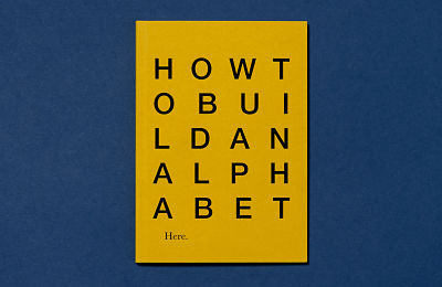 Here: How To Build An Alphabet