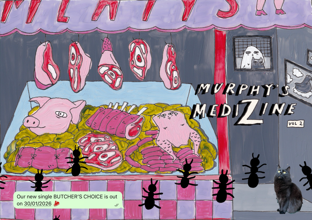 A colorful illustration of a butcher shop with various meat cuts displayed, including a pig's head, surrounded by cartoonish ants and a black cat sitting nearby. The artwork features the text 'MURPHY'S MEDIZINE vol 2' and a promotional message about a new single titled 'BUTCHER'S CHOICE' set to release on 30/01/2026.